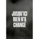 Livre Jusqu'ici Rien n'a Change